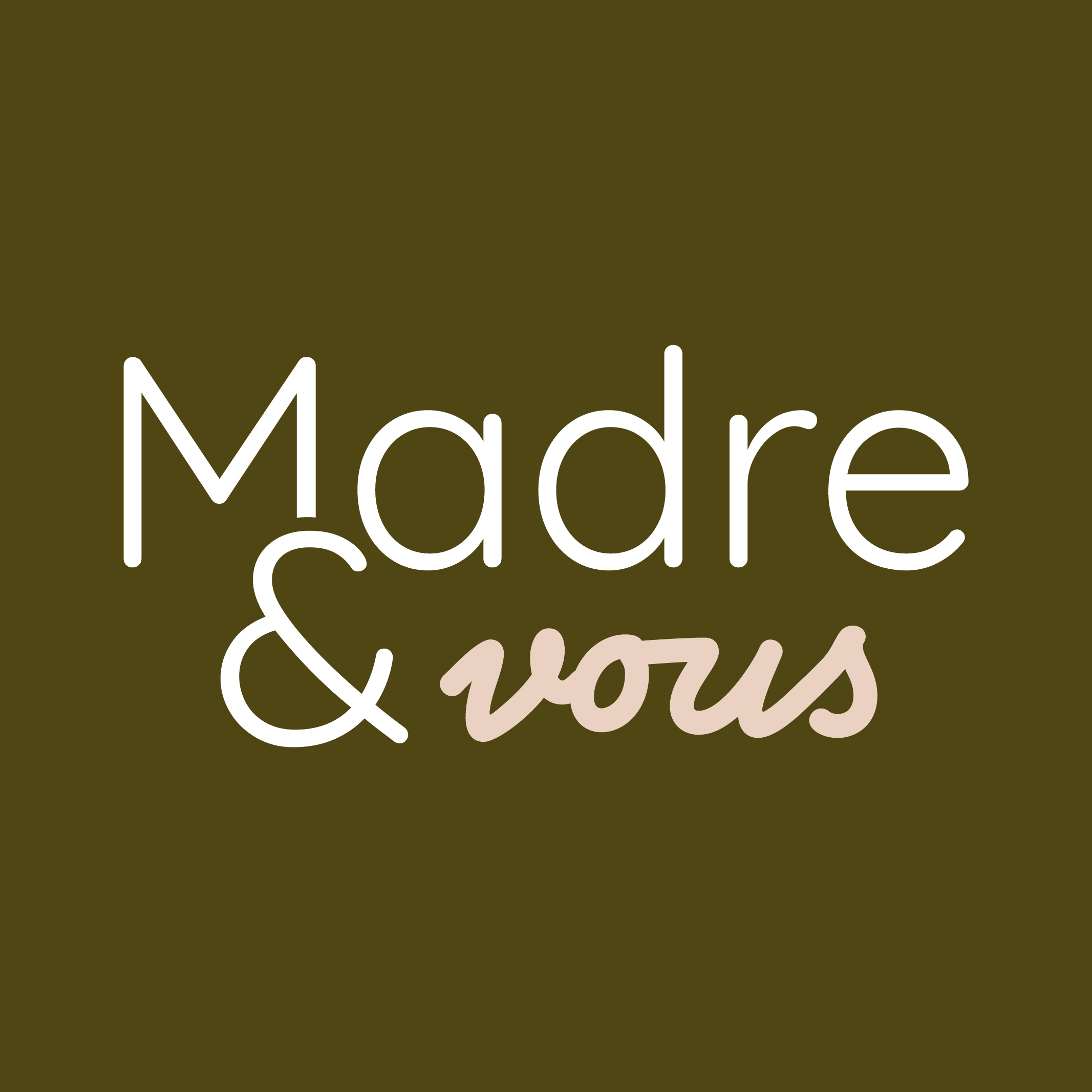 MADRE & VOUS